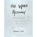 The Word Account: A Poetic Devotional