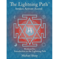 Lightning Path Workbook Two: Introduction to the Lightning Path