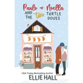 Paulo & Noella and the Two Turtle Doves: Small town, feel good, romantic comedy