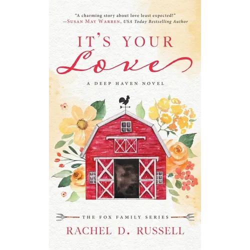 It's Your Love: A Deep Haven Novel