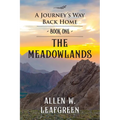The Meadowlands: A Journey's Way Back Home