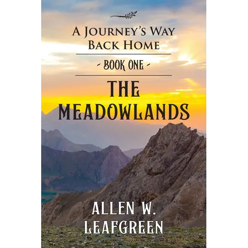The Meadowlands: A Journey's Way Back Home
