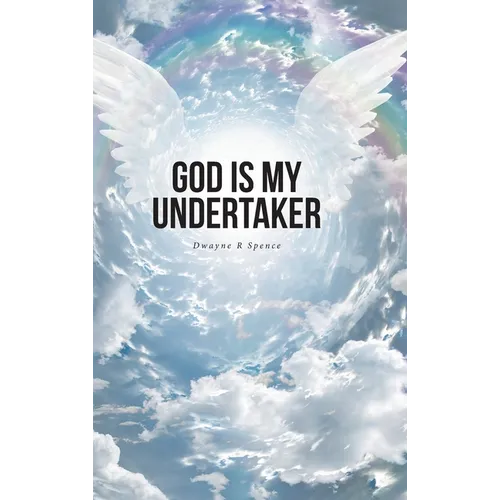 God Is My Undertaker