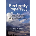 Perfectly Imperfect: A Devotional for Grace-Filled Living