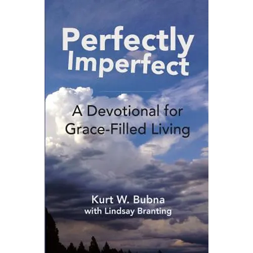 Perfectly Imperfect: A Devotional for Grace-Filled Living