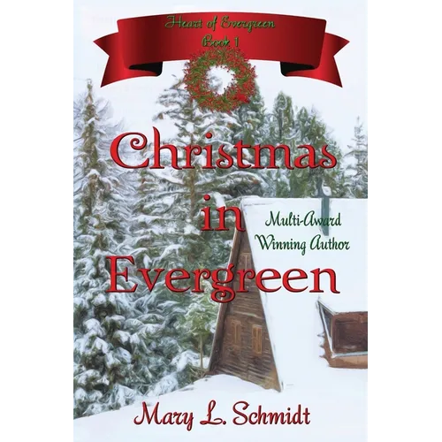 Christmas in Evergreen: Heart of Evergreen