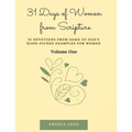 31 Days of Women from Scripture Volume 1: Bible Study Guide