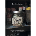 The Crumb Jar: Give the Crumbs of Your Money, Time, and Accumulations