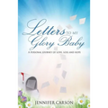 Letters to My Glory Baby