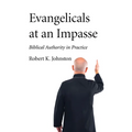 Evangelicals at an Impasse