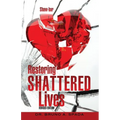Restoring Shattered Lives