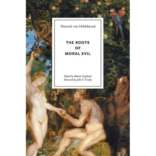 The Roots of Moral Evil