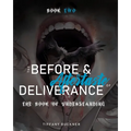 The Before & Aftertaste of Deliverance: The Book of Understanding