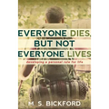 Everyone Dies, But Not Everyone Lives: Developing a Personal Rule for Life