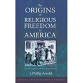 The Origins of Religious Freedom in America: The Perception of Accompaniment