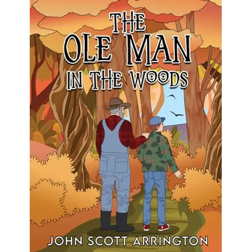 The Ole Man in the Woods