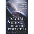 Racial and Ethnic Health Disparities