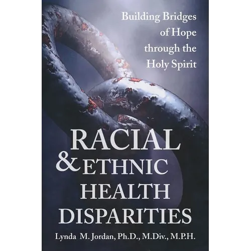 Racial and Ethnic Health Disparities