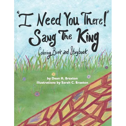 I Need You There! Sang The King