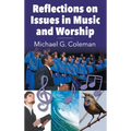 Reflections on Issues in Music and Worship