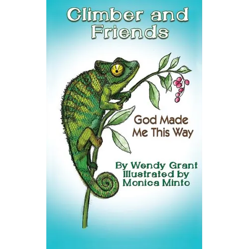 Climber and Friends: God Made Me This Way