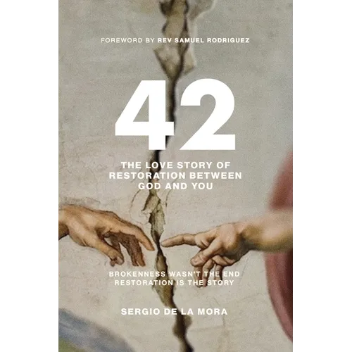 42: The Love Story of Restoration Between God and You