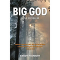 Big God, Little Problem