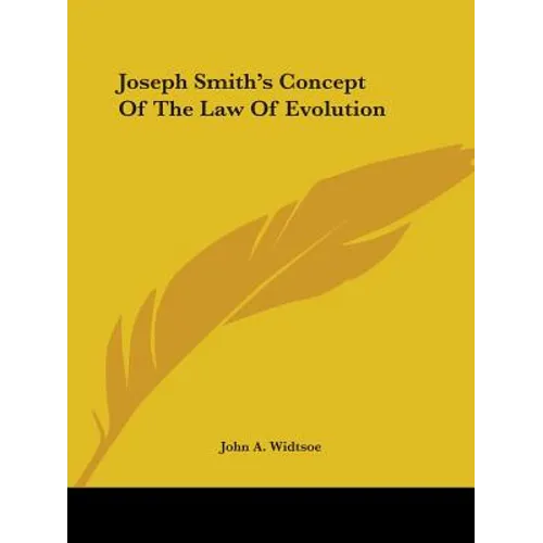 Joseph Smith's Concept Of The Law Of Evolution