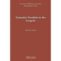 Tannaitic Parallels to the Gospels