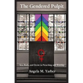 The Gendered Pulpit