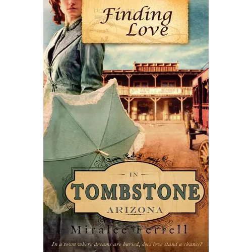Finding Love in Tombstone Arizona