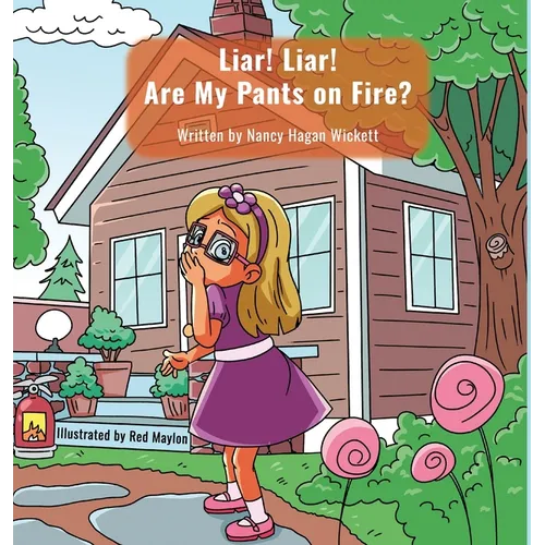 Liar! Liar! Are My Pants on Fire?