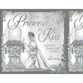 The Princess and the Kiss Storybook 25th Anniversary Edition: A Story of God's Gift of Purity