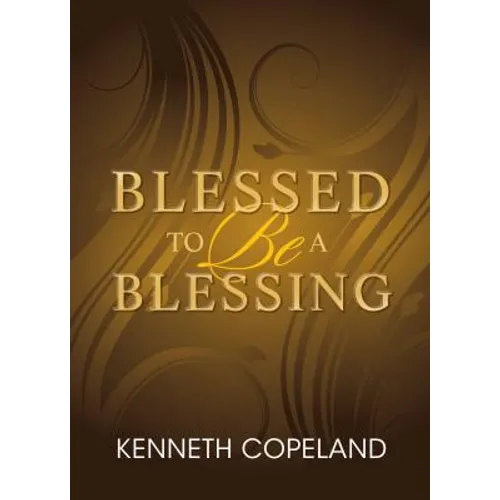 Blessed to be a Blessing