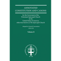 Annotated Constitutions and Canons Volume 2