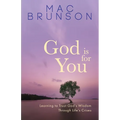 God Is for You: Learning to Trust God's Wisdom through Life's Crises