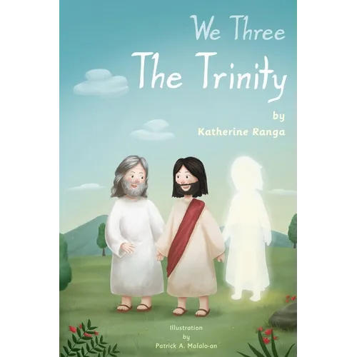 We Three The Trinity