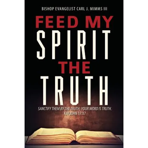 Feed My Spirit the Truth