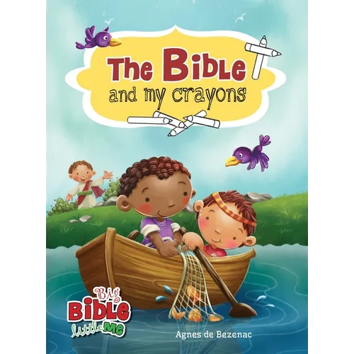 The Bible and My Crayons: Coloring and Activity Book