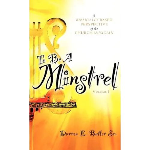 To Be A Minstrel