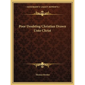 Poor Doubting Christian Drawn Unto Christ