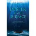 Deeper at the Surface: Resurfacing from years of Scripture taught outside of context