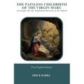 The Painless Childbirth of the Virgin Mary: An Insight into the Traditional Doctrine of the Church