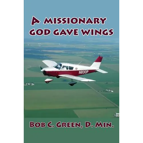 A Missionary God Gave Wings