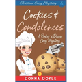 Cookies and Condolences: Christian Cozy Mystery
