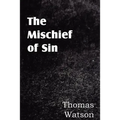 The Mischief of Sin