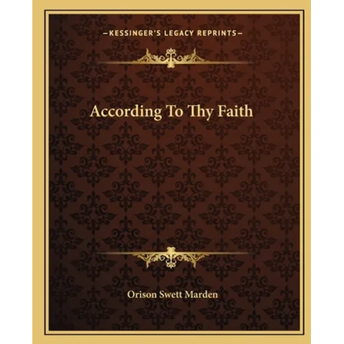 According To Thy Faith