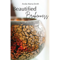 Beautified Brokenness