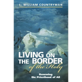Living on the Border of the Holy