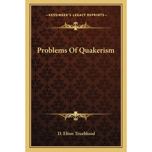 Problems Of Quakerism